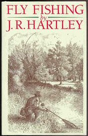 J R HARTLEY Fly Fishing